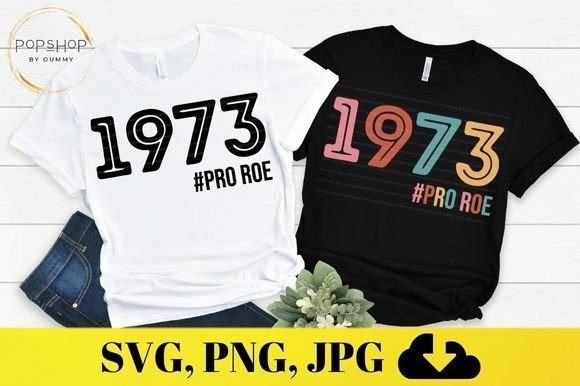 Download Pro Roe 1973 | Protect Roe V Wade - 1973 Collection